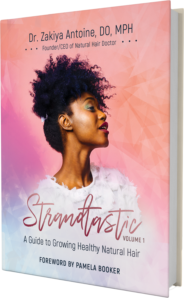 Strandtastic™ vol. 1: A Guide to Growing Healthy Natural Hair